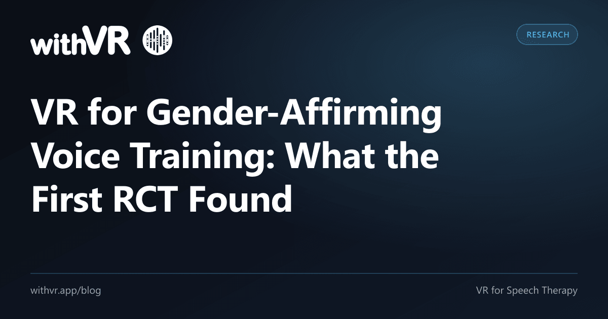 The First Rct Study VR for Gender-Affirming Voice Training: What the First RCT Found