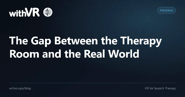 The Gap Between the Therapy Room and the Real World